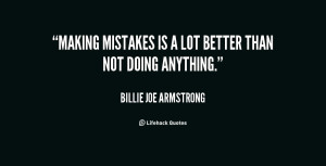 billie joe armstrong quotes sayings making mistakes