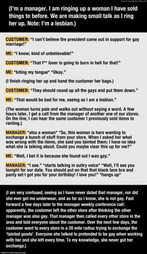 Ignorant customer learns an important lesson