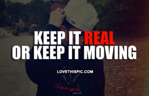 Keep It Real Quotes Tumblr