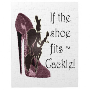 If the shoe fits ~ Cackle! Funny Sayings Gifts Jigsaw Puzzles