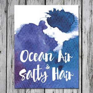 Ocean Air & Salty Hair 8.5 x 11 printable quote - beach house, summer ...