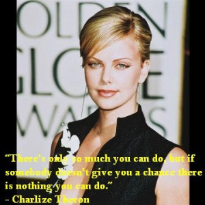 Charlize Theron Quote.