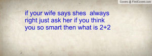 if_your_wife_says-143321.jpg?i
