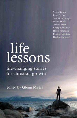 life lessons life changing stories for christian growth i asked a ...