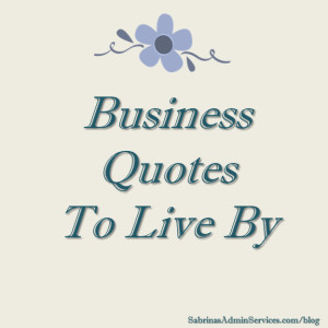 There are so many inspirational quotes for business owners out there ...
