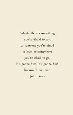 Quote Book, Quotes Of Life, Gonna Hurt, Looking For Alaska John Green ...