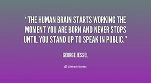 Quote George Jessel The Human Brain 2712