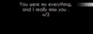 You Were My Everything Quotes