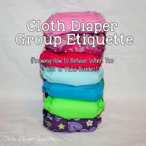 Cloth Diaper Group Etiquette - Cloth Diaper Addicts