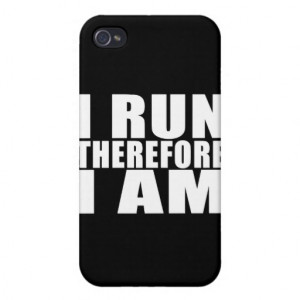 Funny Runners Quotes Jokes I Run Therefore I am iPhone 4 Cover