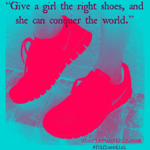 ... girl the right shoes and she can conquer the world #running #quotes