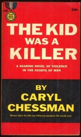 Start by marking “The Kid Was A Killer” as Want to Read: