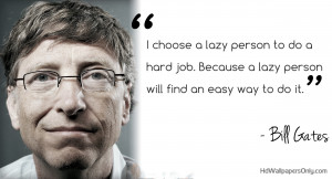 is a very genious man he have wrote books also Bill Gates quotes