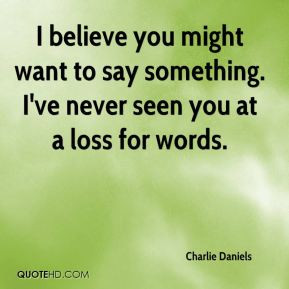 Say something Quotes
