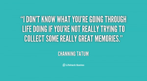 quote-Channing-Tatum-i-dont-know-what-youre-going-through-139340_2.png