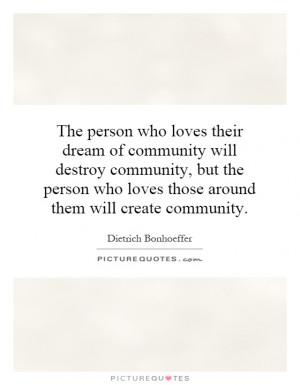 ... community-will-destroy-community-but-the-person-who-loves-those-quote