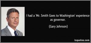 had a 'Mr. Smith Goes to Washington' experience as governor. - Gary ...