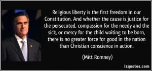 Religious liberty is the first freedom in our Constitution. And ...