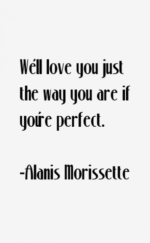 Alanis Morissette Quotes amp Sayings