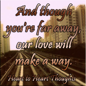 Far Away Love | Heart to Heart Thoughts