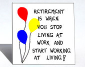 Retirement magnet - humorous quote, retiring, retire, red blue yellow ...
