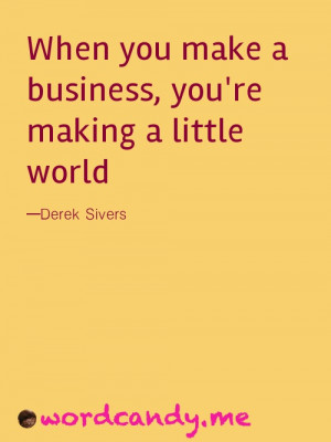 Friday Productivity Quote: Creating Businesses. Creating Worlds.