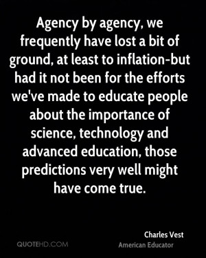 ... technology and advanced education, those predictions very well might