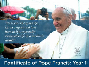 Another #prolife quote from Pope Francis in celebration of his first ...