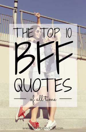 The Top 10 Best Friend Quotes | Fit Bottomed Girls