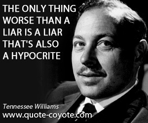 Quotes About Hypocrites And Liars hypocrite quotes