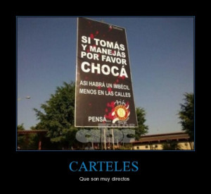 No sé si es gracioso pero si bebiste, chocá!