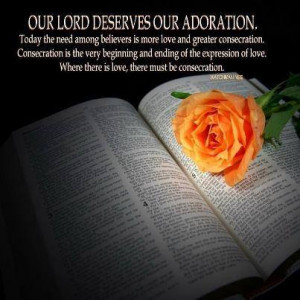the believers is more love and greater consecration. Consecration ...