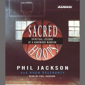 Sacred Hoops: Spiritual Lessons Of A Hardwood Warrior, by Hugh ...