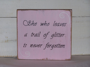 Decor Wood Sign, Country Cottage Chic, Inspirational, Glitter Quote ...