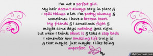 Being Unperfect is the best!!!!! Because everybody is