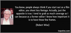 More Robert Wise Quotes