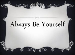 for forums: [url=http://www.imagesbuddy.com/always-be-yourself-quote ...