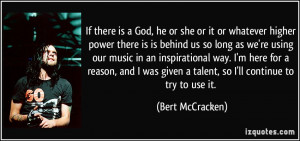 More Bert McCracken Quotes