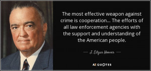 against crime is cooperation... The efforts of all law enforcement ...