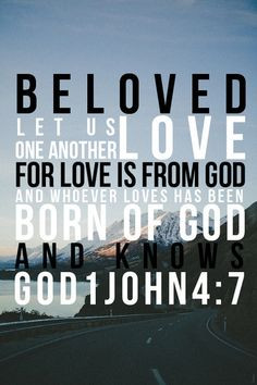 JOHN 4:7 #scripture