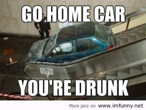 car, you’re drunk / Funny Pictures, Funny Quotes – Photos, Quotes ...