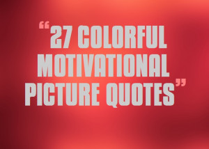 Colorful-Motivational-Picture-Quotes-for-Success.jpg