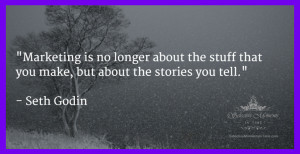 Image with Seth Godin Quote: Marketing is no longer about the stuff ...