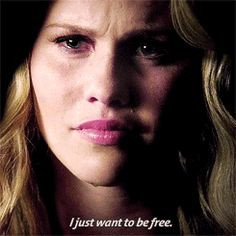 ... to be free. Rebekah quote - The Originals the originals elijah quotes