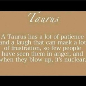 Random Sayings, Quotes, taurus