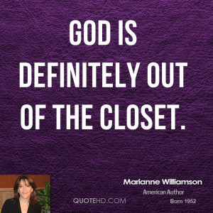 Marianne Williamson God Is Definitely Out Of The