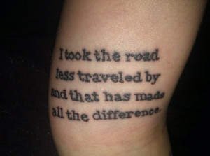 Quotes Tattoo, Robert Frost Quotes, Quote Tattoos, Frostings Quotes