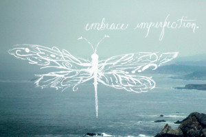 Post image for Monday Quote: Embrace Imperfection