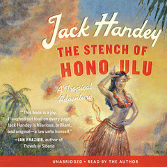 The Stench of Honolulu by Jack Handey
