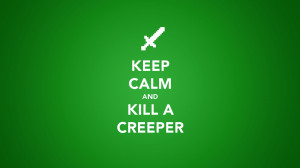 Keep Calm Minecraft Quotes HD